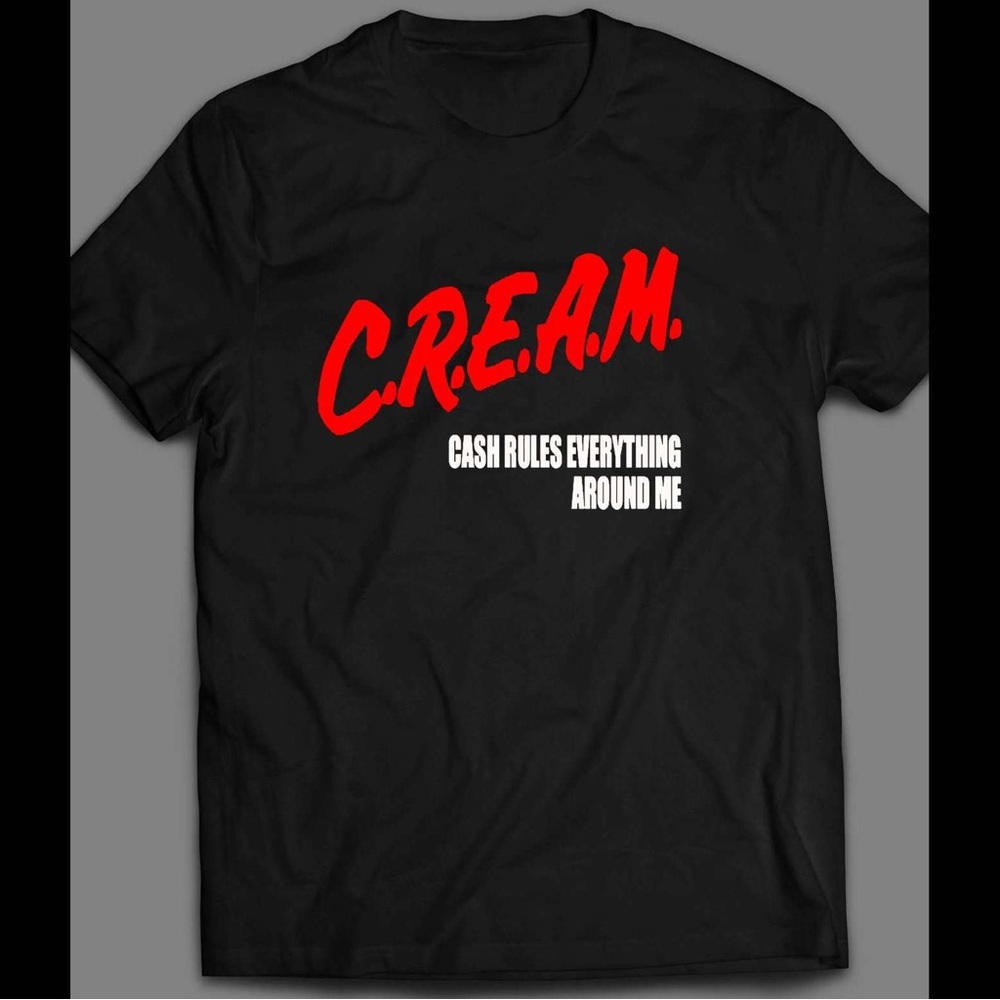 CREAM Cash Rules Everything Around Me Wu Tang Dare Collaboration Hip Hop Shirt
